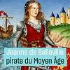 Conférence Jeanne de Belleville, la première femme pirate